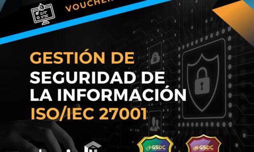 Gestión de la Seguridad de la Información ISO/IEC 27001:2022 Fundamentos – Examen